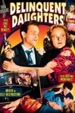 Watch Delinquent Daughters Movie2k