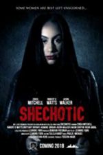 Watch SheChotic Movie2k