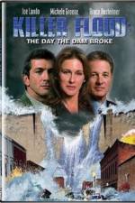 Watch Killer Flood The Day the Dam Broke Movie2k