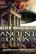 Watch Alien Watchers: Ancient Gods Movie2k