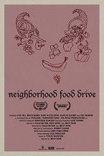 Watch Neighborhood Food Drive Movie2k