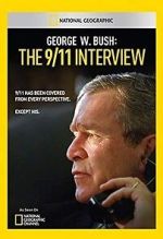 Watch George W. Bush: The 9/11 Interview Movie2k