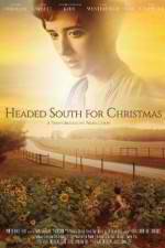 Watch Headed South for Christmas Movie2k