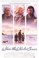 Watch When the Whales Came Movie2k