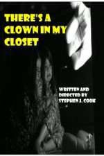 Watch Theres a Clown in My Closet Movie2k