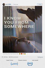 Watch I Know You from Somewhere Movie2k