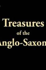 Watch Treasures of the Anglo-Saxons Movie2k