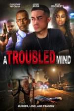 Watch A Troubled Mind Movie2k