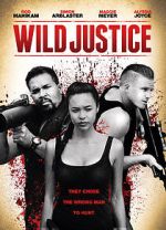 Watch Wild Justice Movie2k