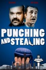 Watch Punching and Stealing Movie2k