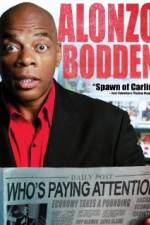 Watch Alonzo Bodden: Who's Paying Attention Movie2k