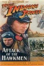 Watch The Adventures of Young Indiana Jones: Attack of the Hawkmen Movie2k