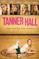 Watch Tanner Hall Movie2k