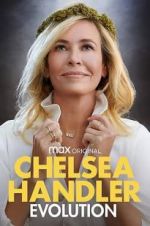 Watch Chelsea Handler: Evolution Movie2k