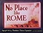 Watch No Place Like Rome (Short 1953) Movie2k