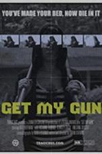 Watch Get My Gun Movie2k