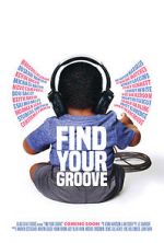 Watch Find Your Groove Movie2k