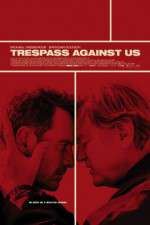 Watch Trespass Against Us Movie2k