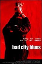 Watch Bad City Blues Movie2k