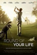 Watch Round of Your Life Movie2k