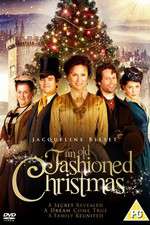 Watch An Old Fashioned Christmas Movie2k