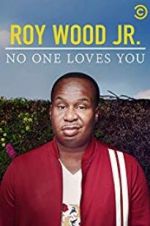 Watch Roy Wood Jr.: No One Loves You Movie2k