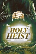 Watch Holy Heist Movie2k