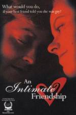 Watch An Intimate Friendship Movie2k