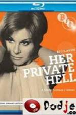 Watch Her Private Hell Movie2k