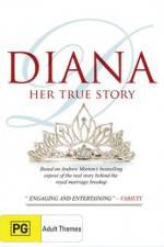 Watch Diana Her True Story Movie2k