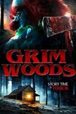 Watch Grim Woods Movie2k