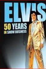 Watch Elvis: 50 Years in Show Business Movie2k