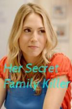 Watch Her Secret Family Killer Movie2k