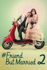 Watch #FriendButMarried 2 Movie2k
