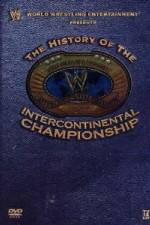 Watch WWE The History of the Intercontinental Championship Movie2k