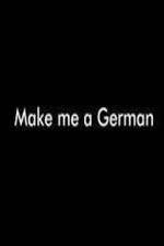 Watch Make Me a German Movie2k