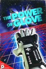 Watch The Power of Glove Movie2k