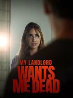 Watch My Landlord Wants Me Dead Movie2k