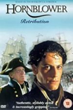 Watch Horatio Hornblower: Retribution Movie2k