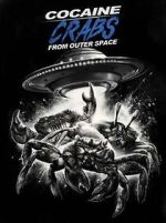 Watch Cocaine Crabs from Outer Space Movie2k