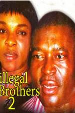 Watch Illegal Brothers 2 Movie2k