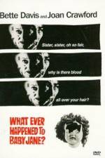 Watch What Ever Happened to Baby Jane? Movie2k