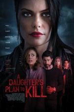 Watch A Daughter\'s Plan to Kill Movie2k