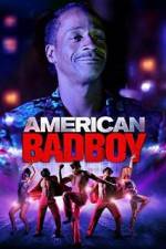 Watch American Bad Boy Movie2k