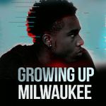 Watch Growing Up Milwaukee Movie2k