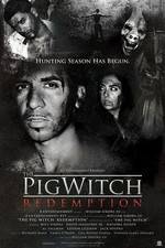 Watch The Pig Witch Redemption Movie2k