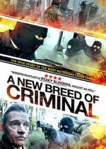 Watch A New Breed of Criminal Movie2k