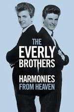 Watch The Everly Brothers Harmonies from Heaven Movie2k