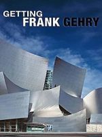 Watch Getting Frank Gehry Movie2k