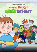 Watch Horrid Henry\'s Gross Day Out Movie2k